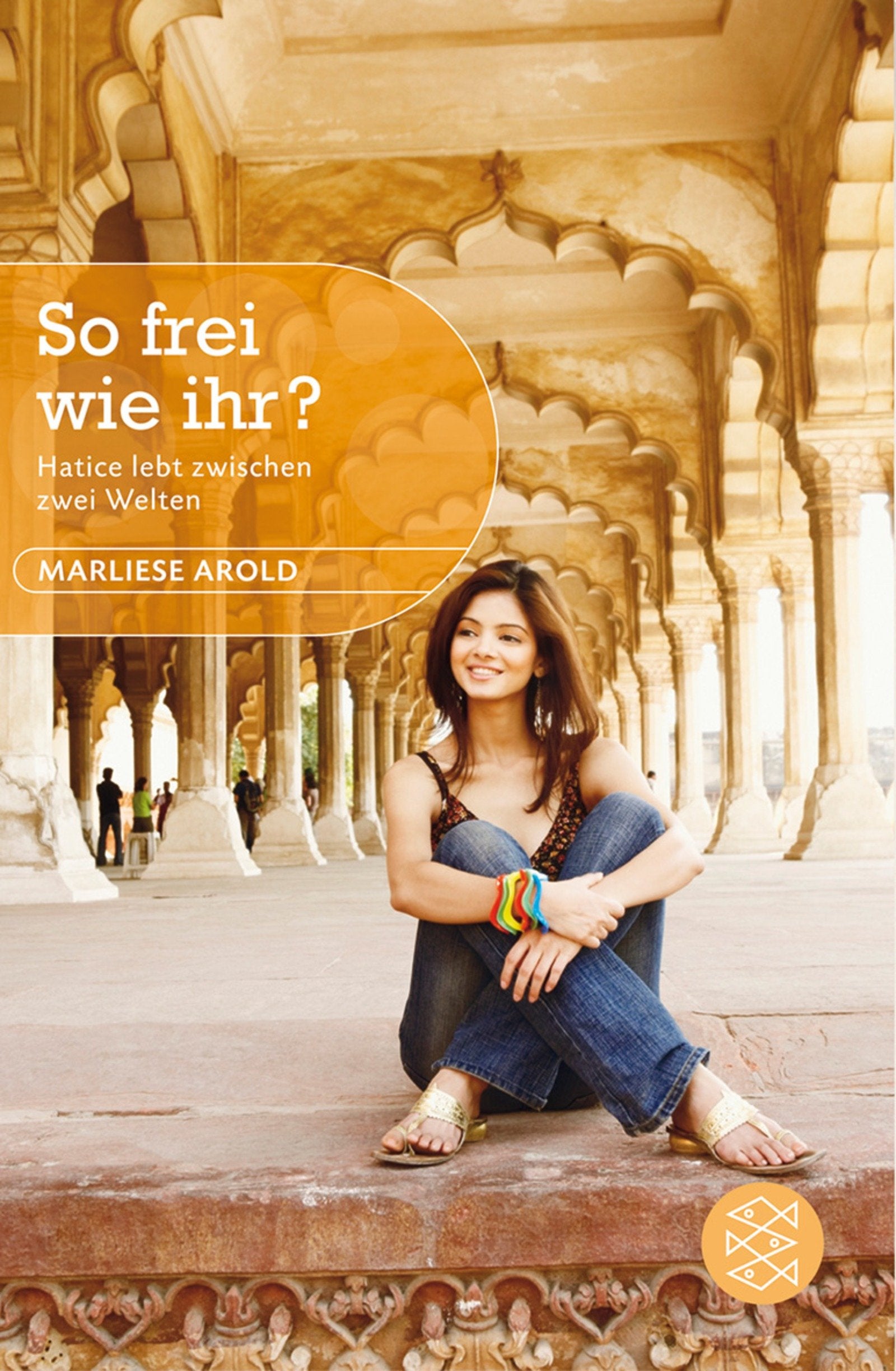 So frei wie ihr?: Hatice lebt zwischen zwei Welten (Fischer Schatzinsel) Fantasy & Sci-Fi