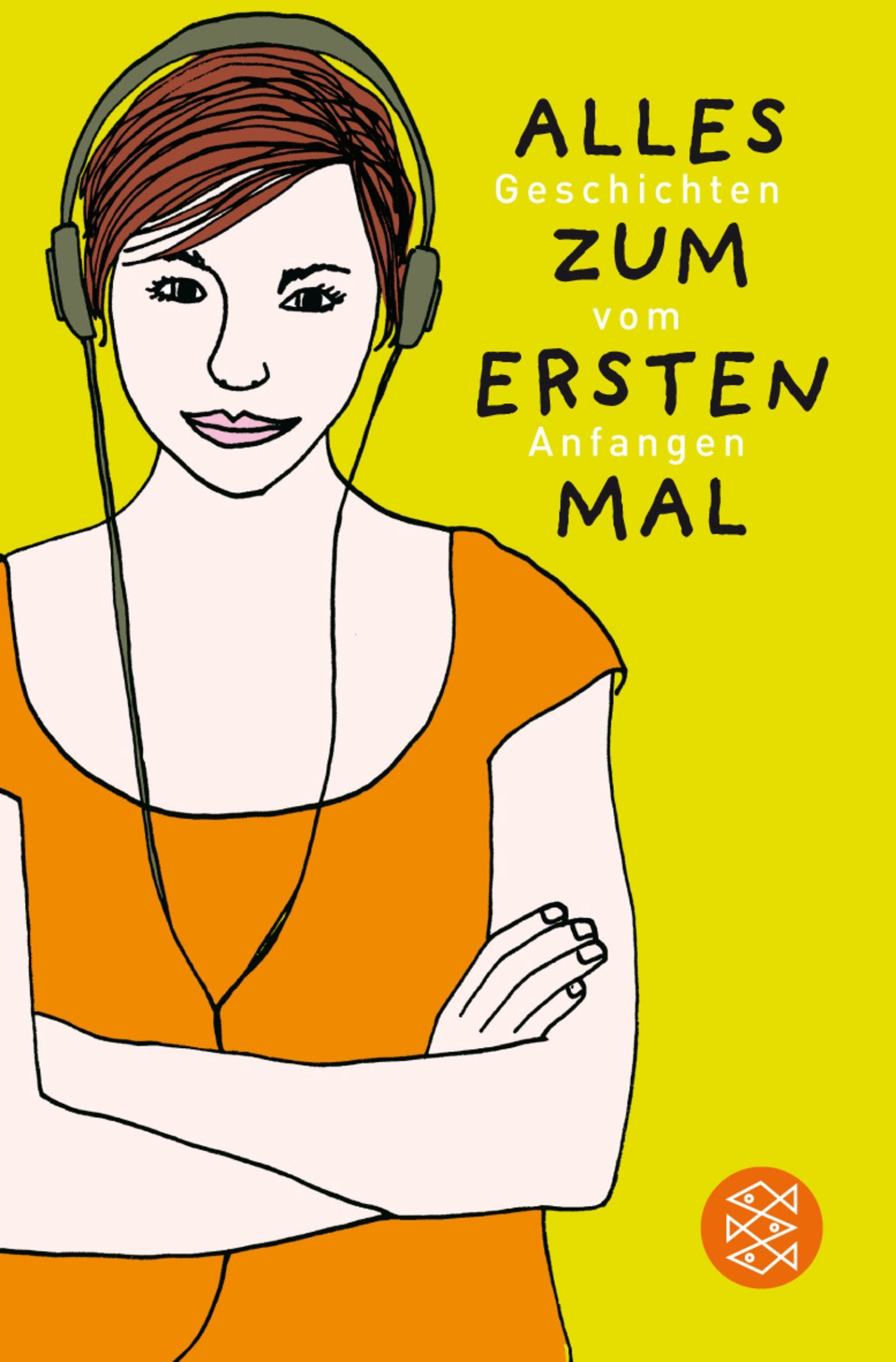 Alles zum ersten Mal: Geschichten vom Anfangen (generation, Band 80857) Fantasy & Sci-Fi