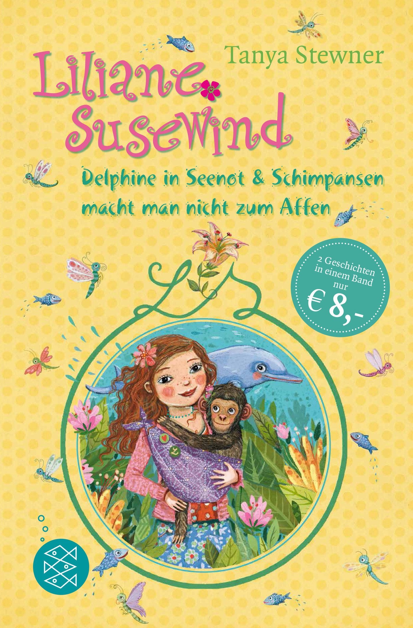 Liliane Susewind - Delphine in Seenot & Schimpansen macht man nicht zum Affen Novels & Short Stories