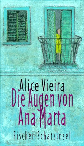 Die Augen von Ana Marta. ( Ab 12 J.) Fiction