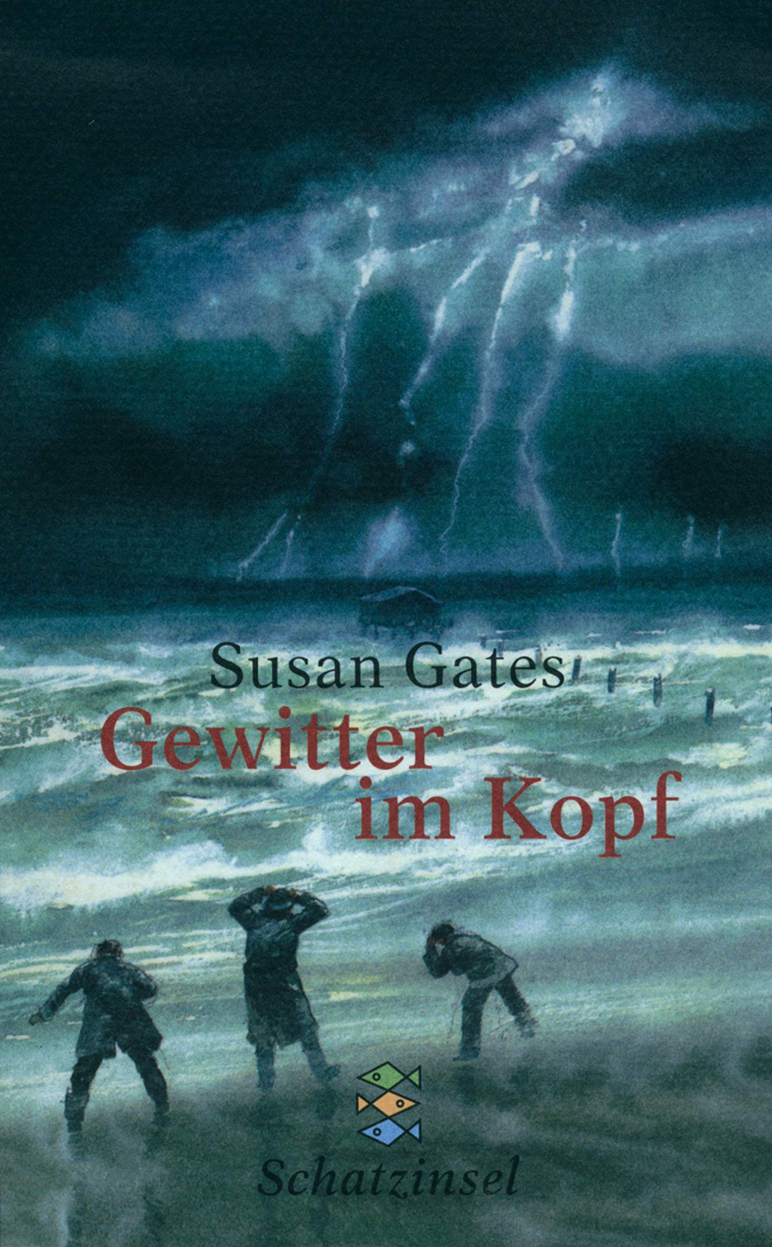 Gewitter im Kopf: Ab 12 Jahren (Fischer Schatzinsel) Fiction