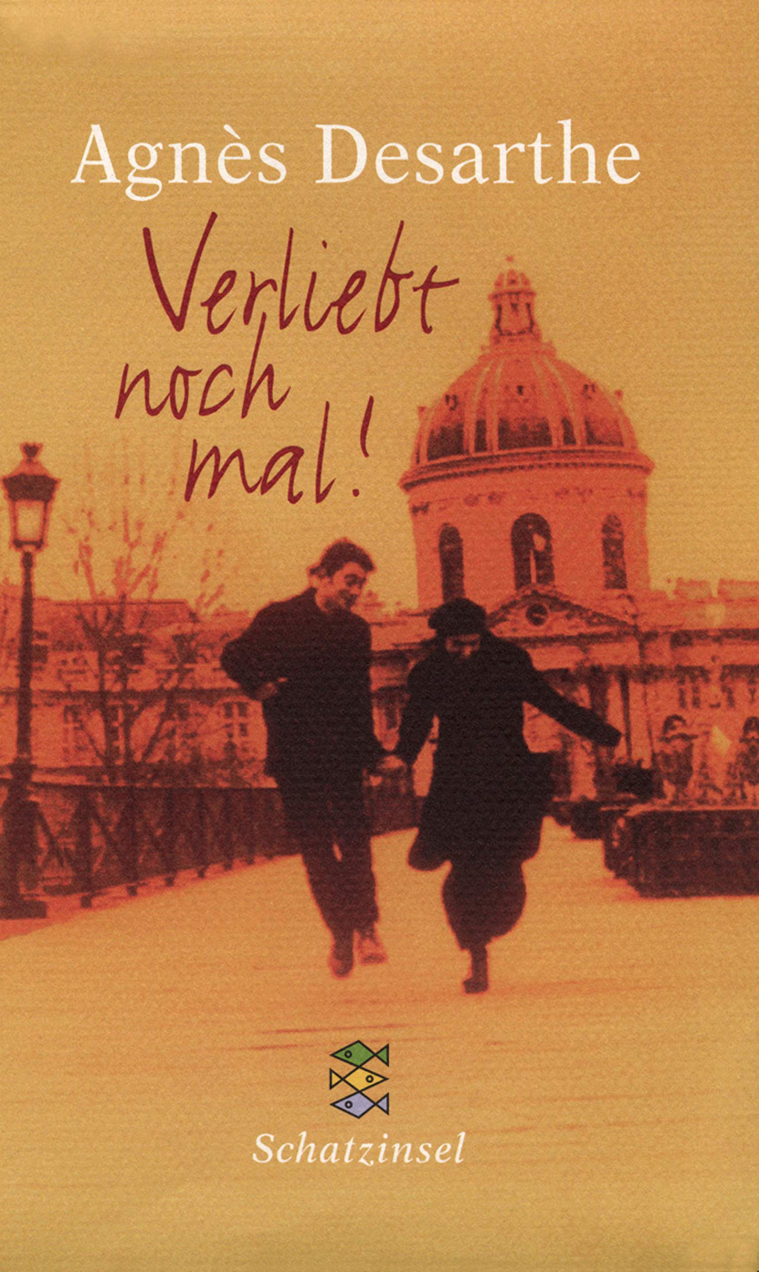 Verliebt noch mal!: Ab 12 Jahren (Fischer Schatzinsel) Fiction