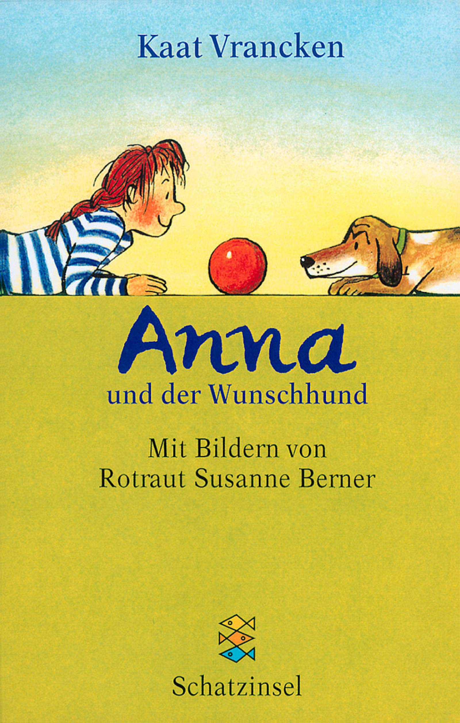 Anna und der Wunschhund (Kinderbuch Hardcover) Novels & Short Stories