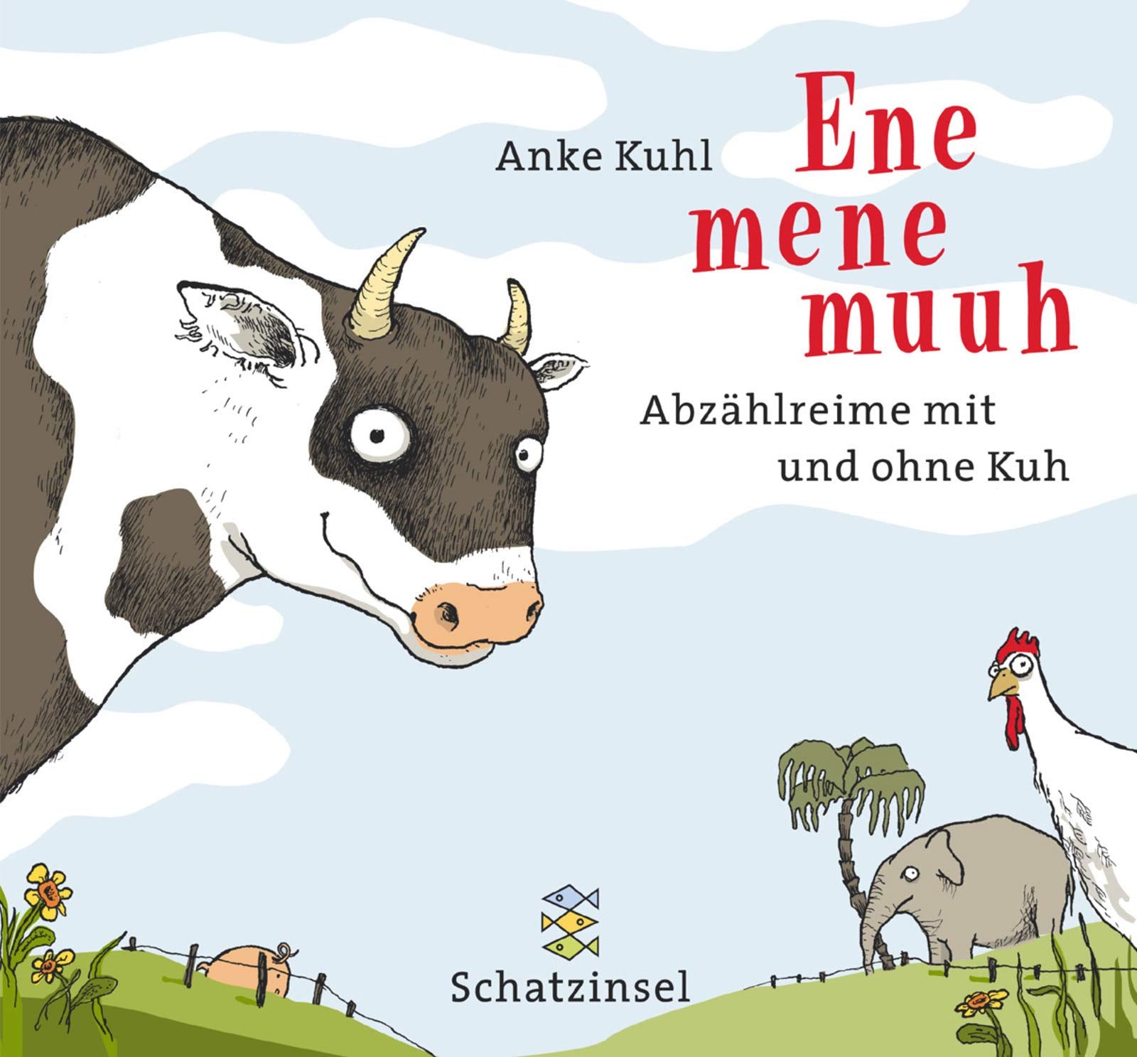 Ene mene muuh: Abzählreime mit und ohne Kuh (Kinderbuch Hardcover) Books