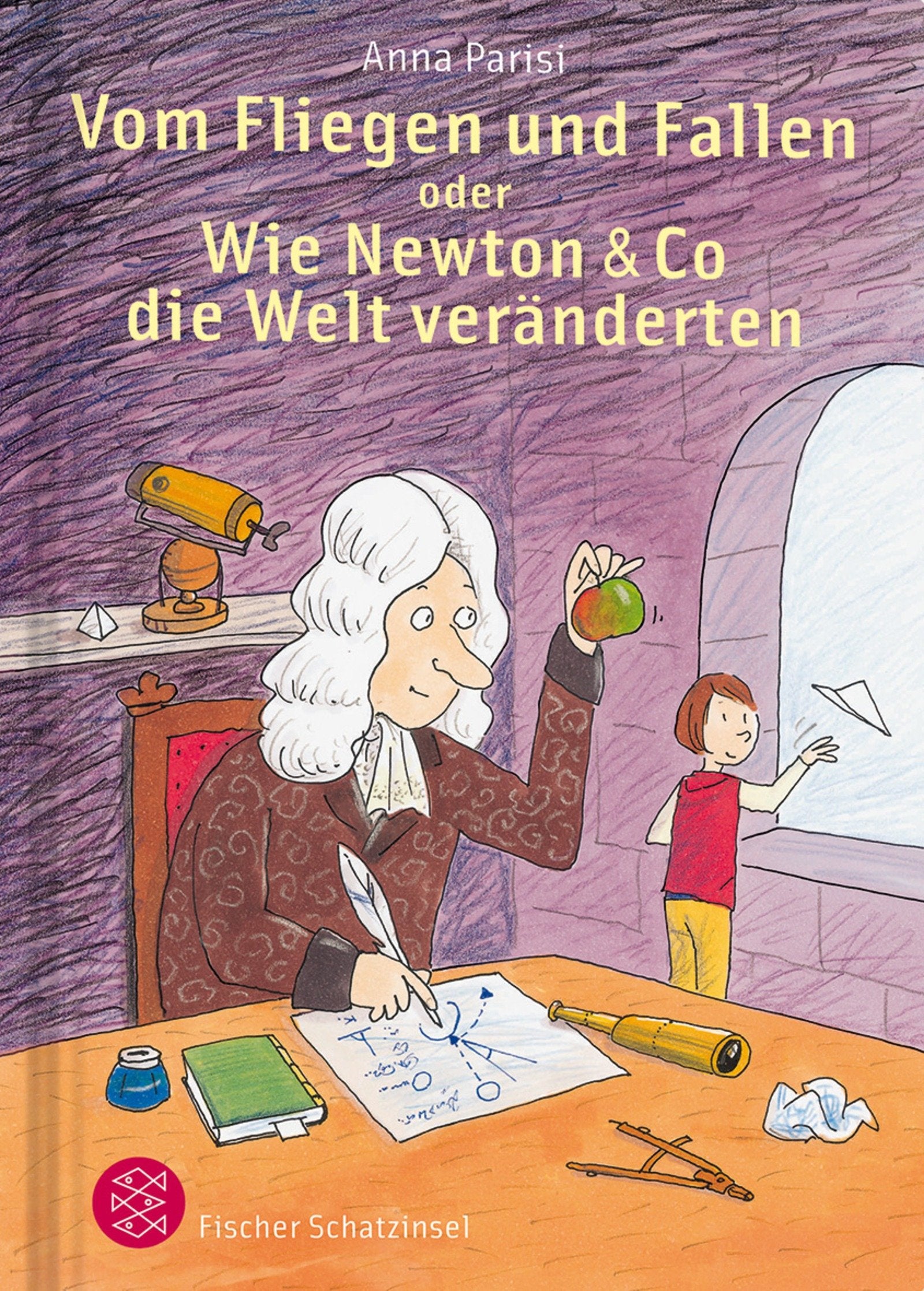 Vom Fliegen und Fallen oder Wie Newton & Co die Welt veränderten (Kinderbuch Hardcover) Business & Technology