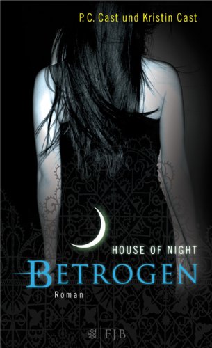 Betrogen. House of Night 2 book