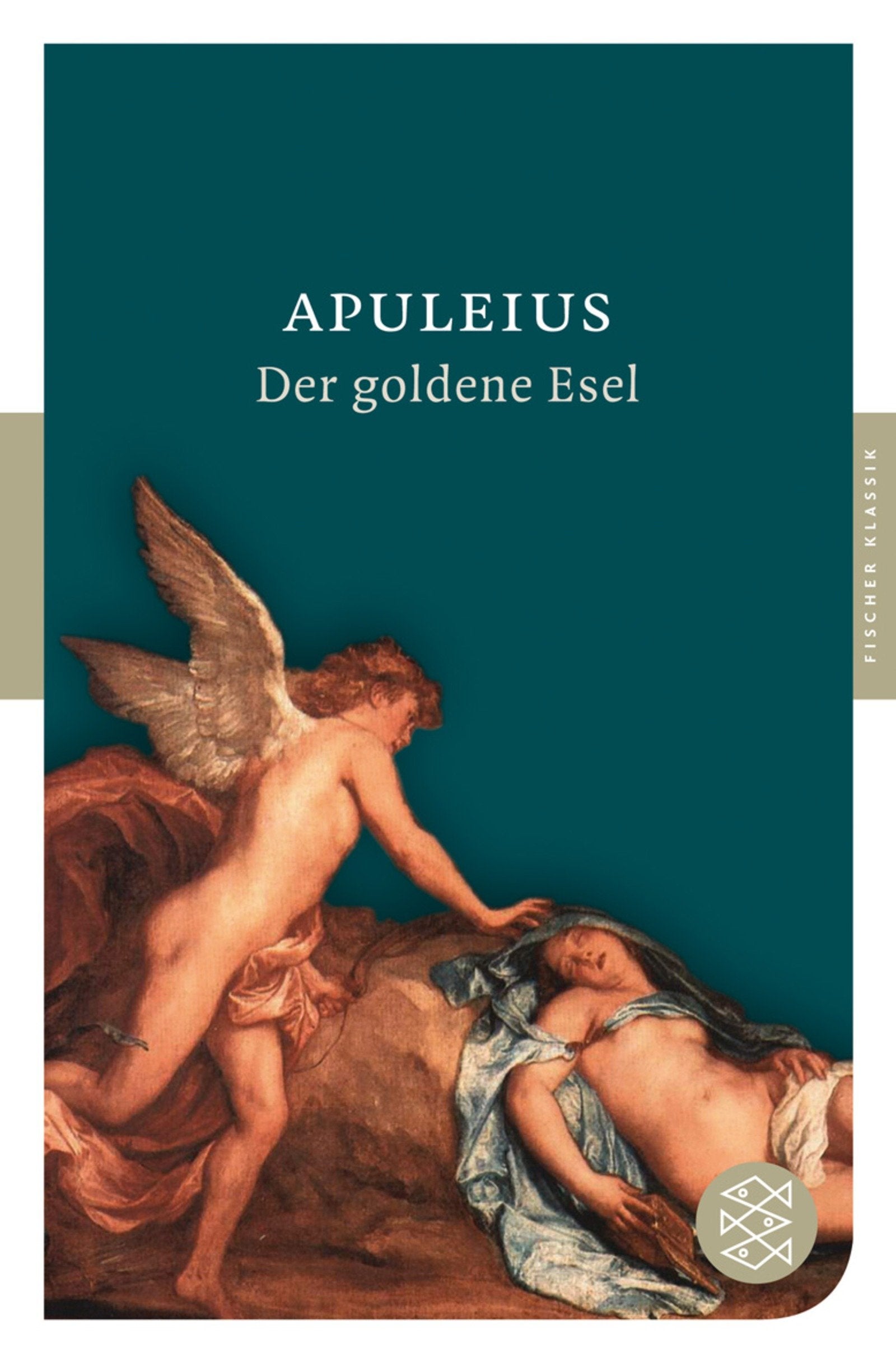 Der goldene Esel: Roman: Roman. Mit dem Werkbeitrag aus dem Neuen Kindlers Literatur Lexikon. Originalausgabe (Fischer Klassik) Books
