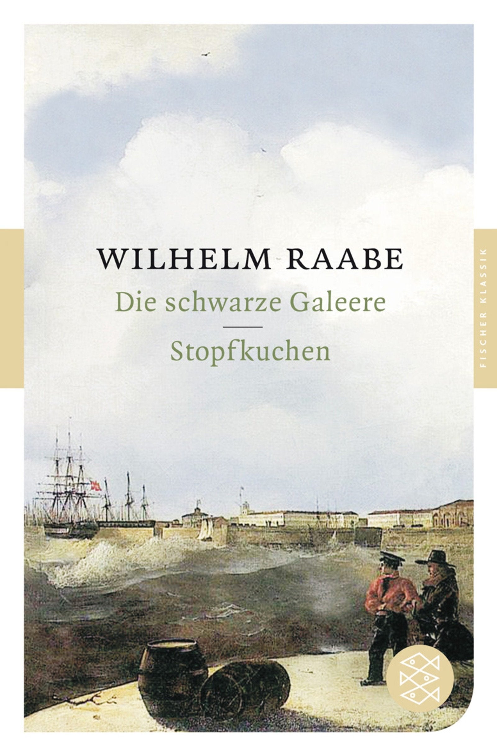 Die schwarze Galeere / Stopfkuchen: Mit dem Werkbeitrag aus Kindlers Literaturlexikon. Originalausgabe (Fischer Klassik) Books