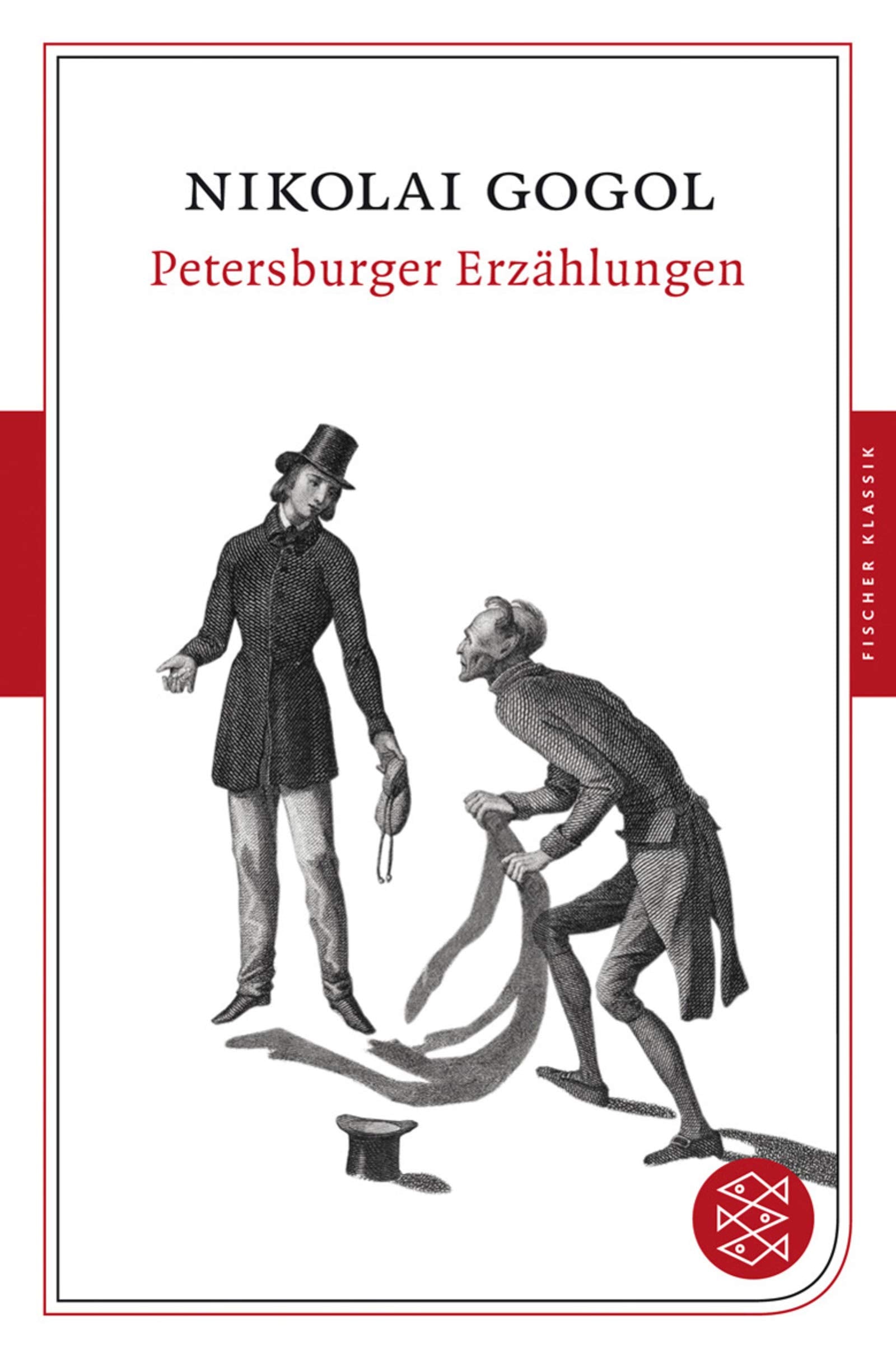 Petersburger Erzählungen: Mit dem Werkbeitrag aus dem Neuen Kindlers Literaturlexikon (Fischer Klassik, Band 90164) Classics