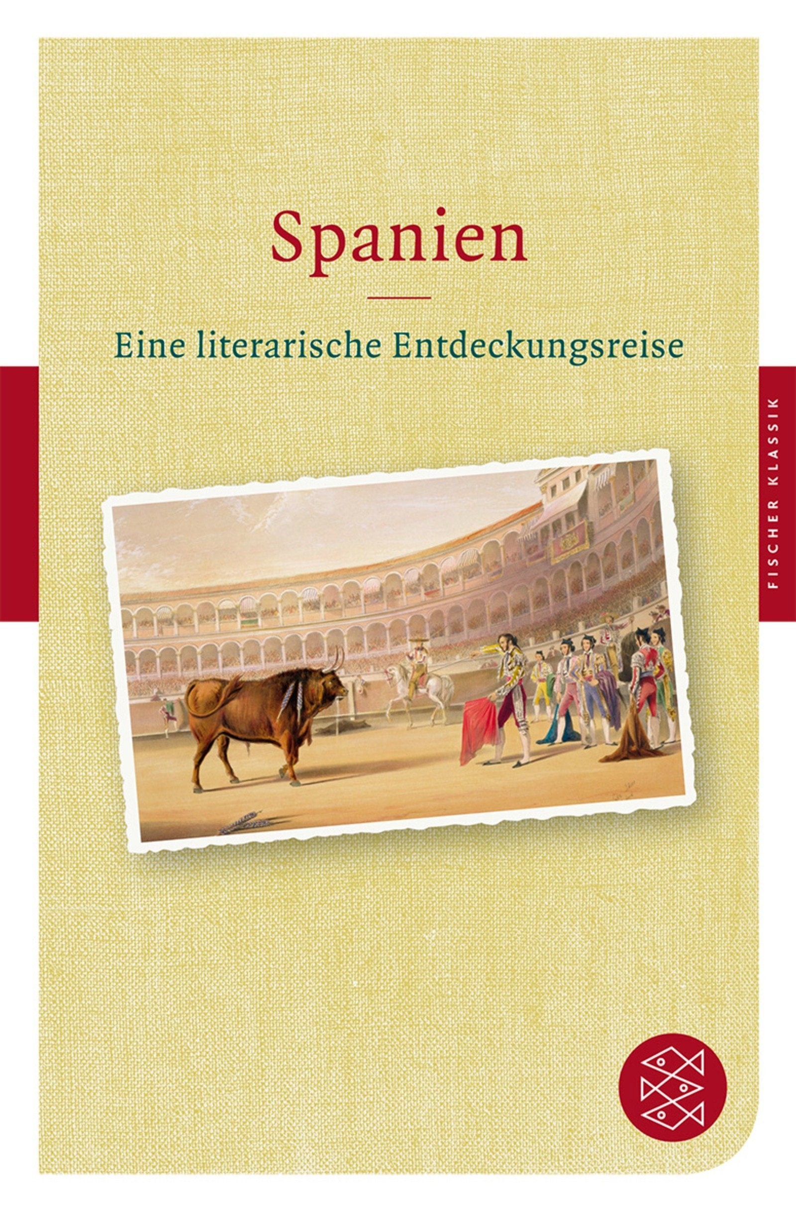 Spanien: Eine literarische Entdeckungsreise (Fischer Klassik) Poetry