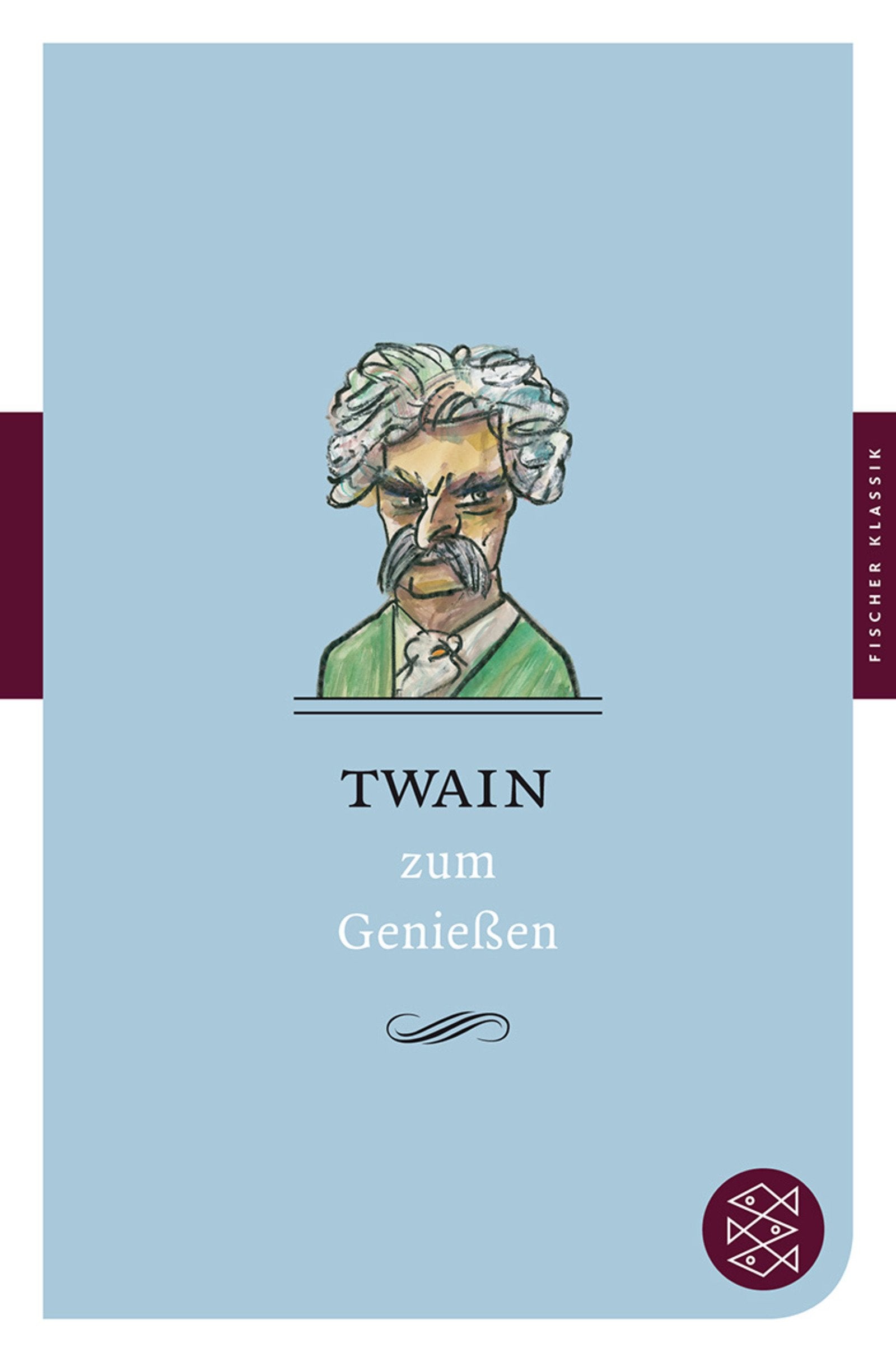 Twain zum Genießen: Originalausgabe (Fischer Klassik, Band 90259) Books