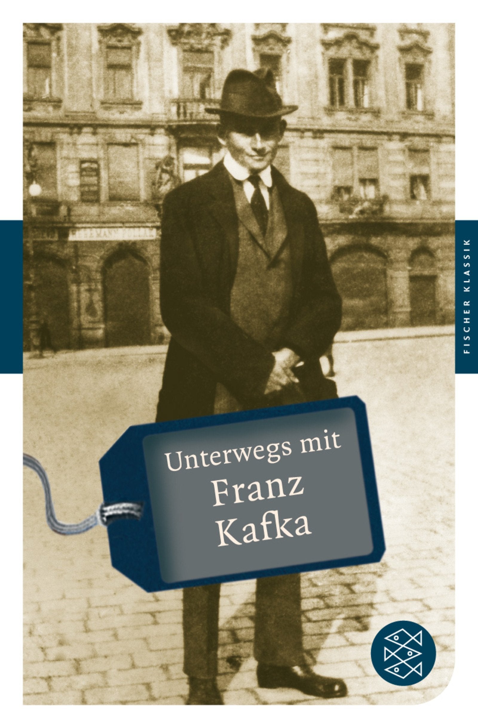 Unterwegs mit Franz Kafka (Fischer Klassik) Contemporary literature