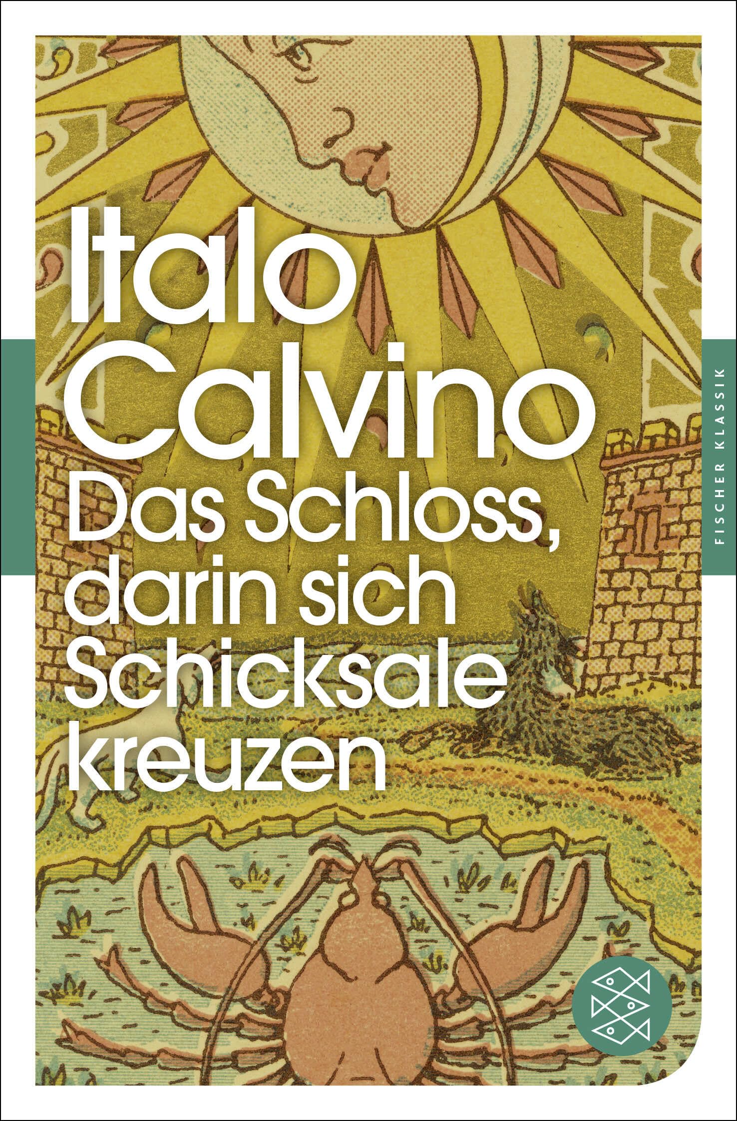 Das Schloss, darin sich Schicksale kreuzen: Erzählung (Fischer Klassik) Contemporary literature