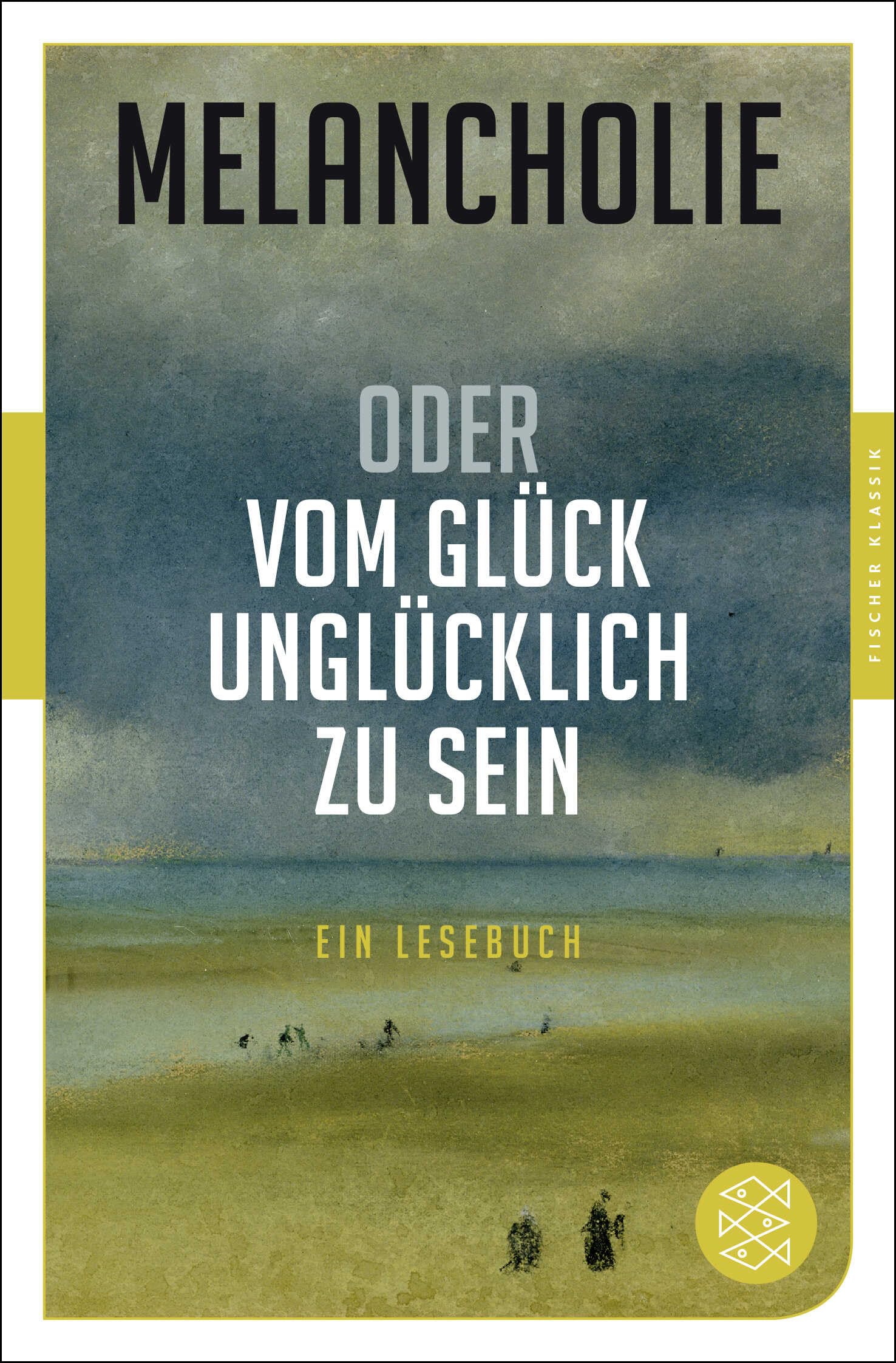Melancholie oder Vom Glück, unglücklich zu sein Contemporary literature Books