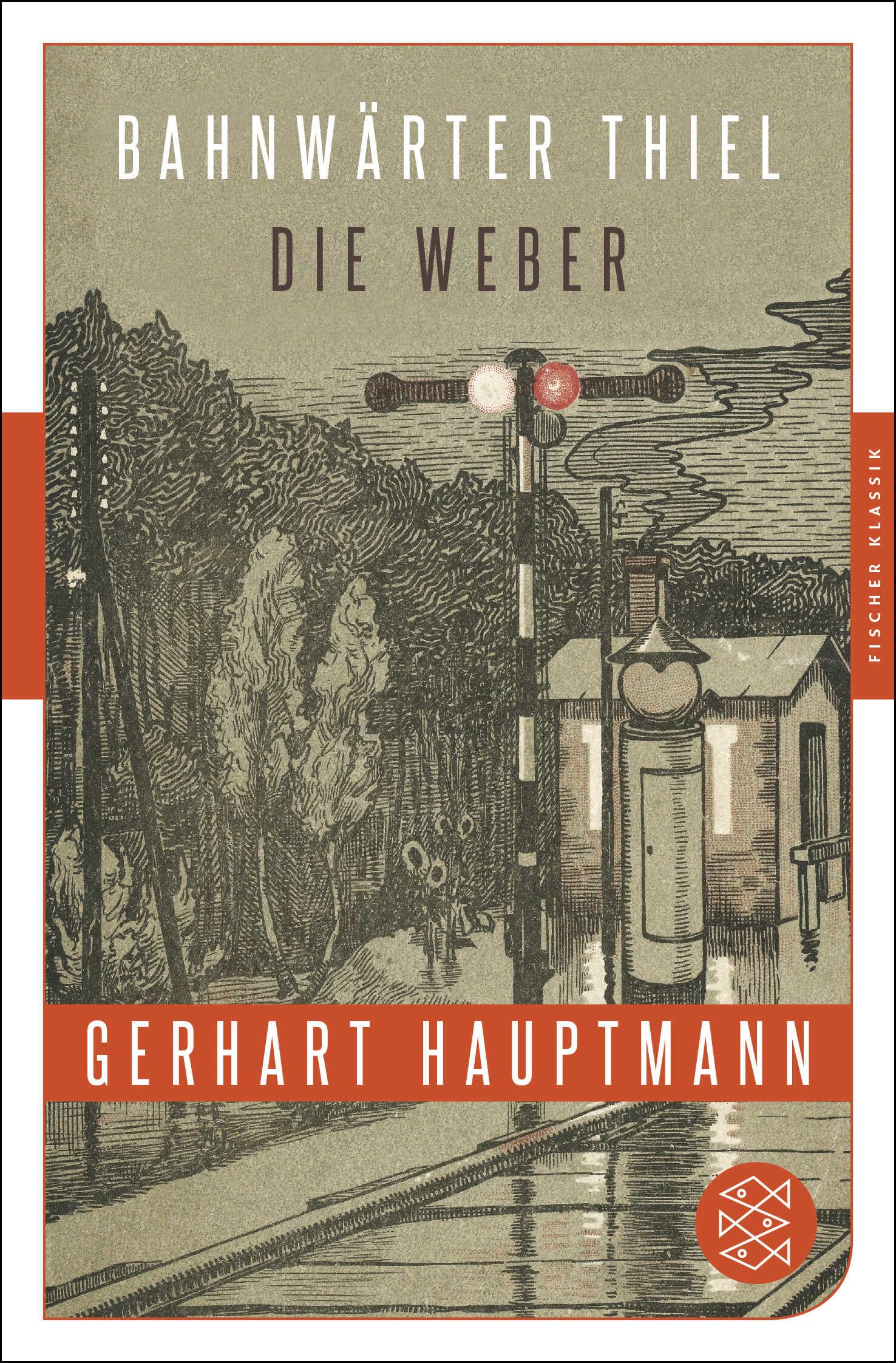 Bahnwärter Thiel / Die Weber (Fischer Klassik) Classics