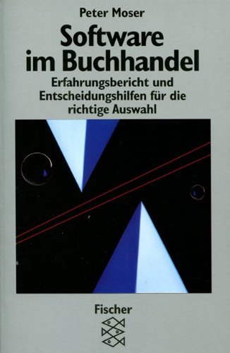 Software im Buchhandel: Erfahrungsbericht und Entscheidungshilfen für die richtige Auswahl Books