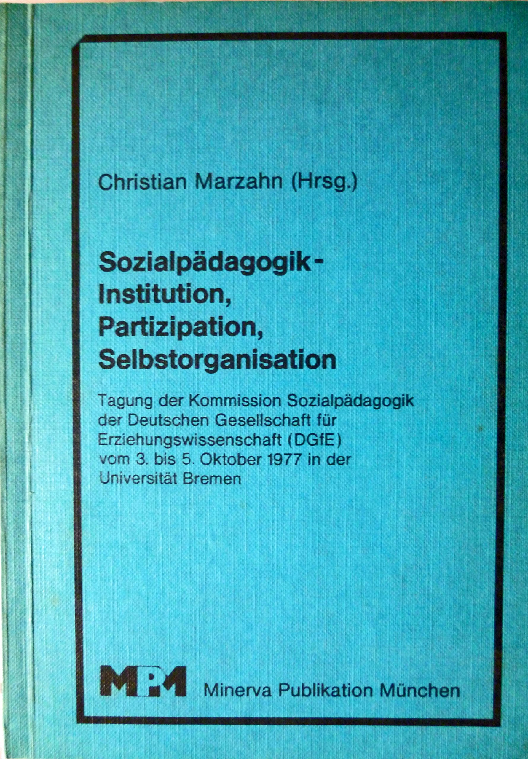 Sozialpädagogik - Institution, Partizipation, Selbstorganisation Books