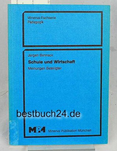 Schule und Wirtschaft Meinungen Beteiligter Books