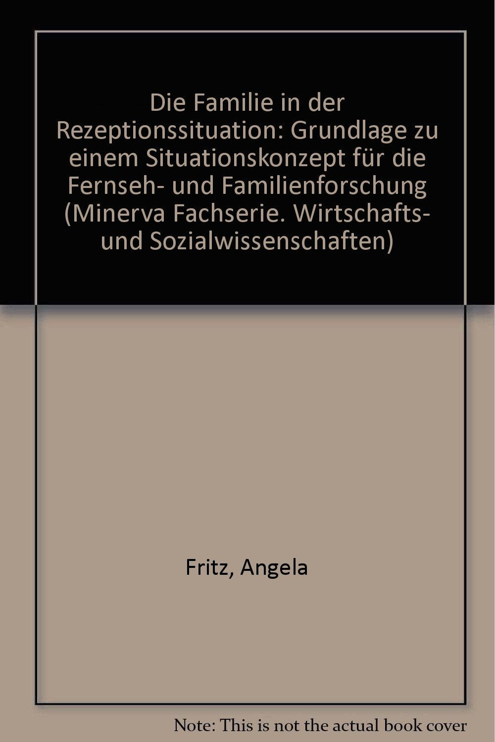 Die Familie in der Rezeptionssituation. Grundlage zu einem Situationskonzept für die Fernseh- und Familienforschung Parents & Children