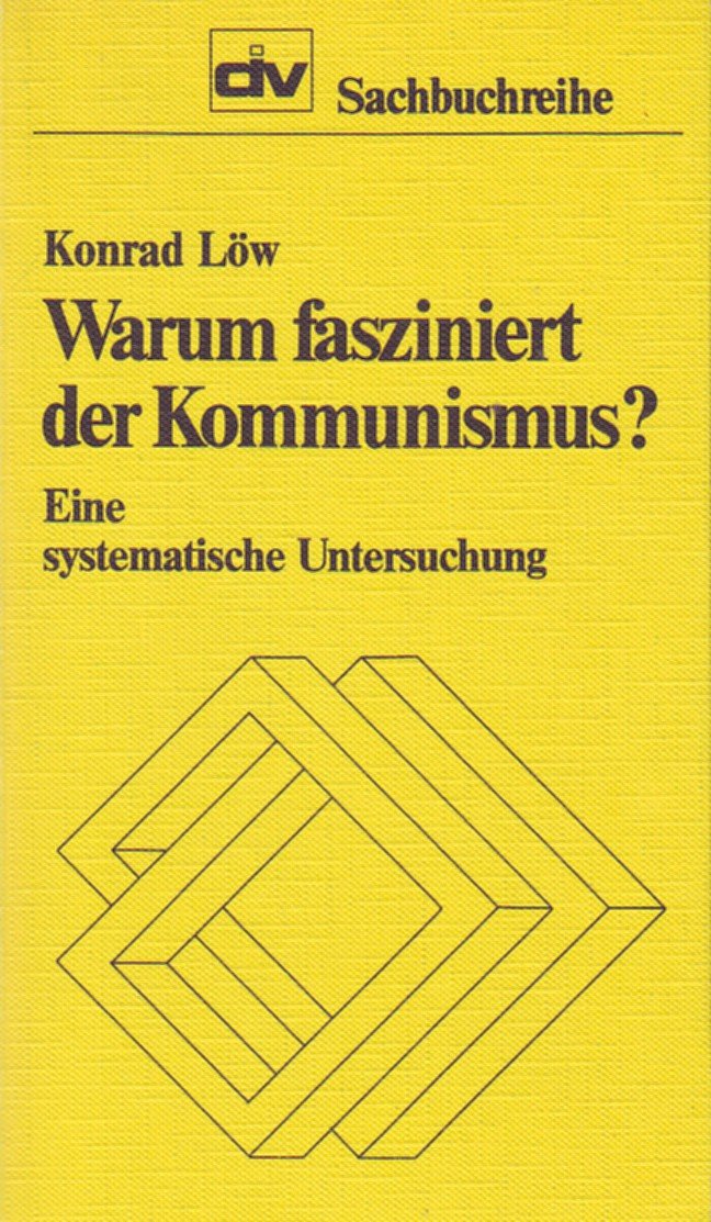 Warum fasziniert der Kommunismus?: Eine systematische Untersuchung (UTB S (Small-Format): Uni-Taschenbücher) Politics & History