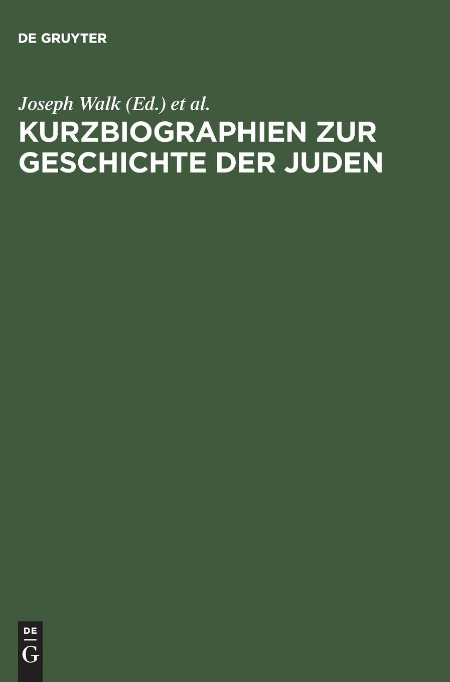 Kurzbiographien zur Geschichte der Juden: 1918–1945 Memories