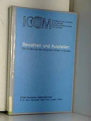 Bewahren und Ausstellen: die Forderung des kulturellen Erbes in Museen ; Bericht über ein internationales Symposium vom 13. - 15. Mai 1982 am Bodensee ... Symposium / International Council of Museums) Film, Art & Culture