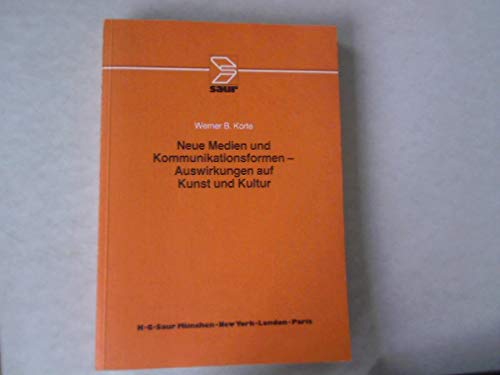 Neue Medien und Kommunikationsformen - Auswirkungen auf Kunst und Kultur: Unters. zum künftigen Verhältnis von neuen Techniken u. traditionellen Kunst- u. Kulturbereichen Media & Communication