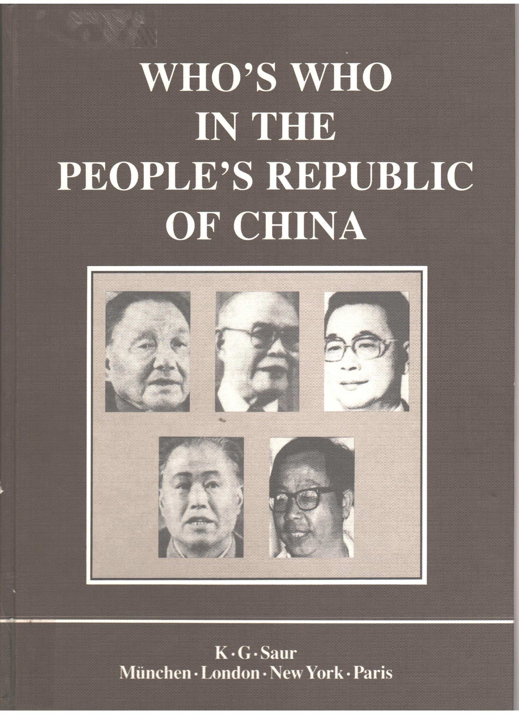 Who's Who in the People's Republic of China: With More than 2400 Portraits Memories