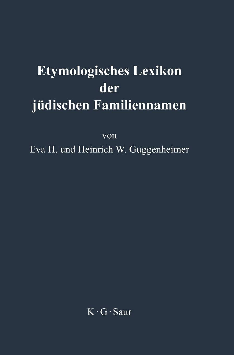 Etymologisches Lexikon der jüdischen Familiennamen Reference Books