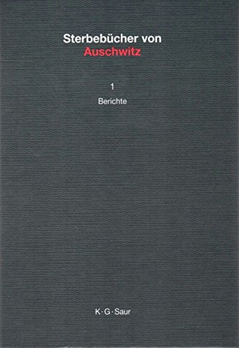 Staatliches Museum Auschwitz-Birkenau,: Sterbebucher Von Auschwitz. Tom 1 book