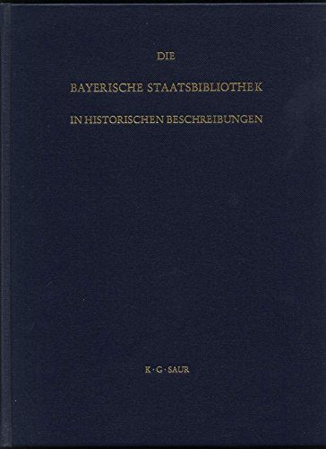 Die Bayerische Staatsbibliothek in historischen Beschreibungen Law