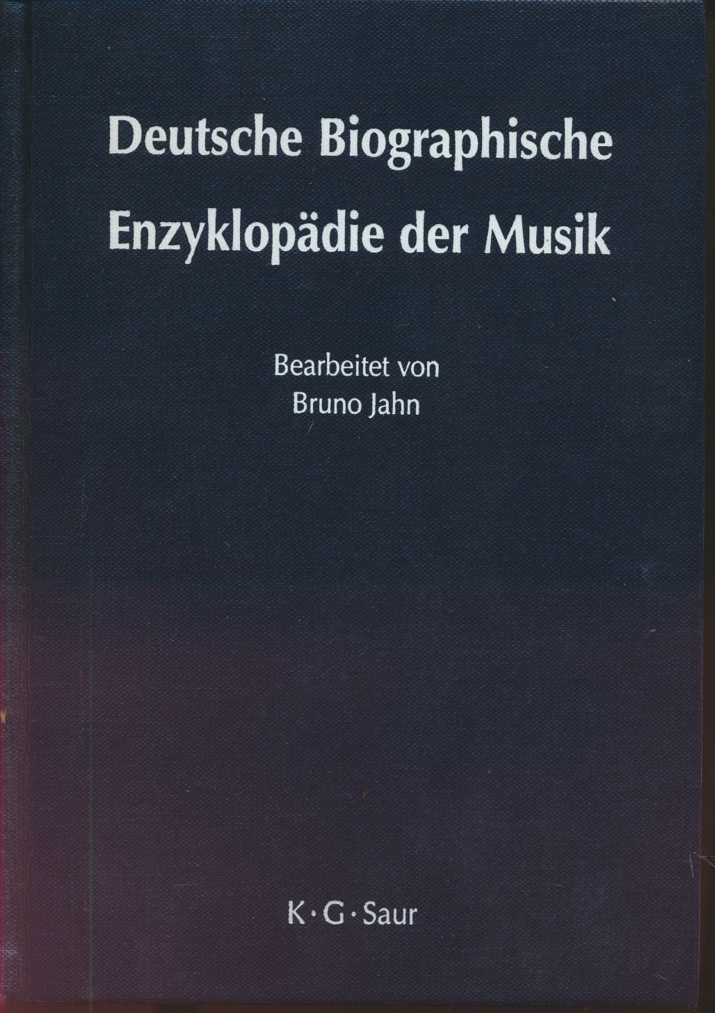 Deutsche Biographische Enzyklopädie der Musik: Komponisten, Interpreten, Musikforscher, Verleger, Instrumentenbauer. Auf der Grundlage der von Walther ... "Deutschen Biographischen Enzyklopädie" Pop culture Books