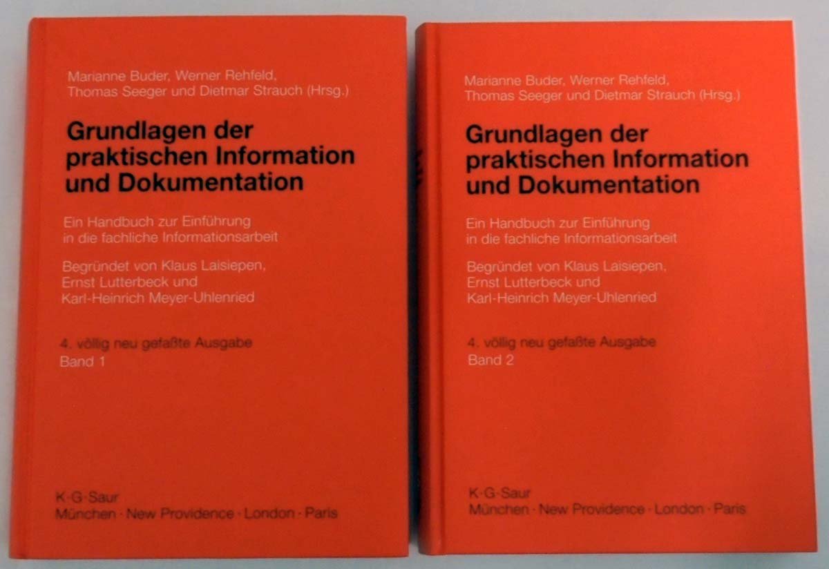 Grundlagen der praktischen Information und Dokumentation (2 Bände): Handbuch zur Einführung in die Informationswissenschaft und -praxis; Glossar. ... und praxis. Band 2: Glossar) Law