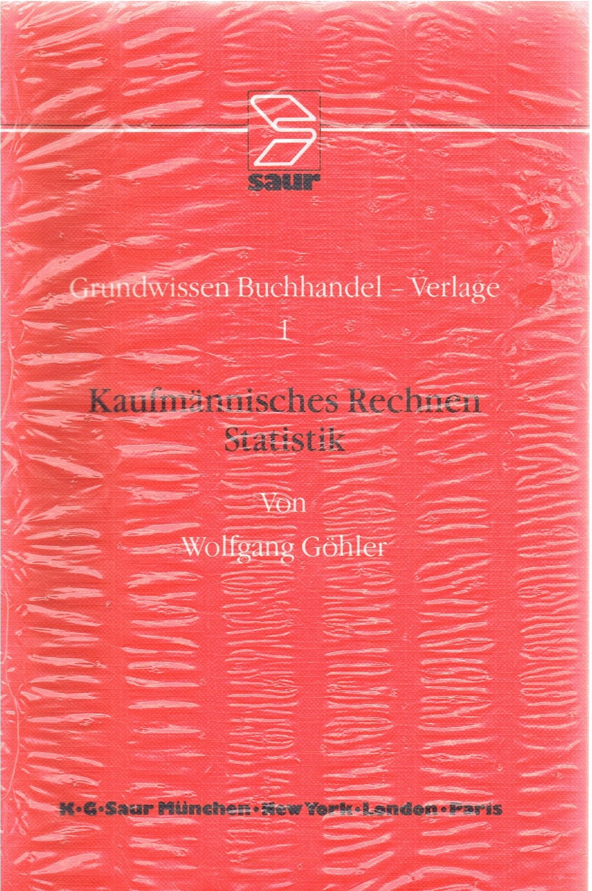 Kaufmännisches Rechnen, Statistik: aus: Grundwissen Buchhandel, Verlage, 1 Business, Finance & Career