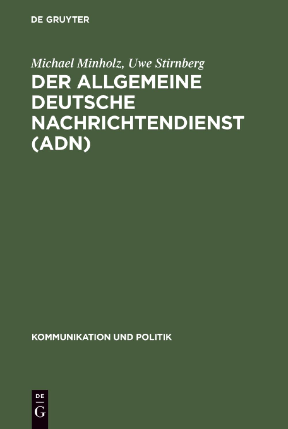 Der Allgemeine Deutsche Nachrichtendienst (ADN) Law