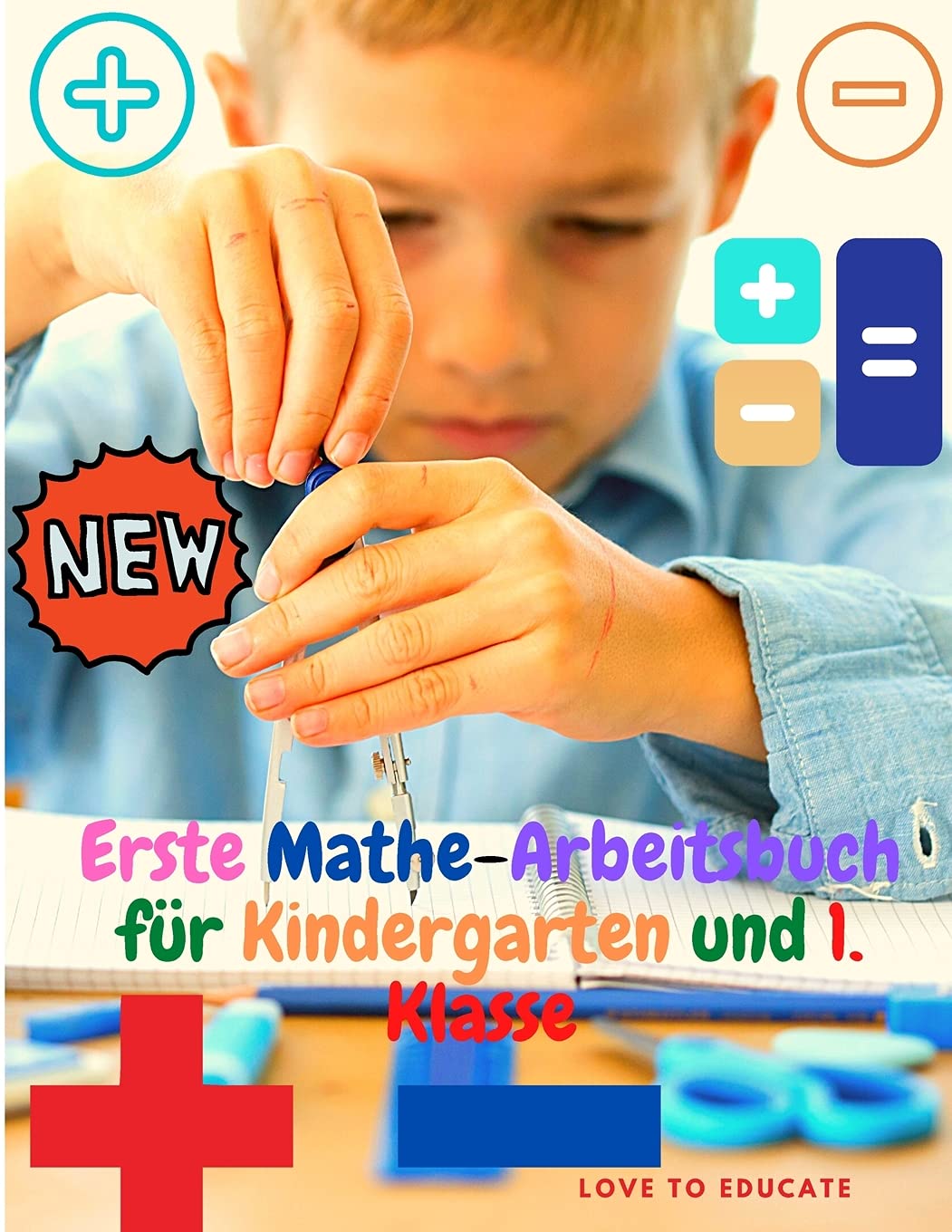Erste Mathe-Arbeitsbuch für Kindergarten und 1. Klasse - Addition und Subtraktion Mathematik Lernen mit Beispielen, Antwortschlüssel für Homeschool oder Klassenzimmer!Numele autorului Law