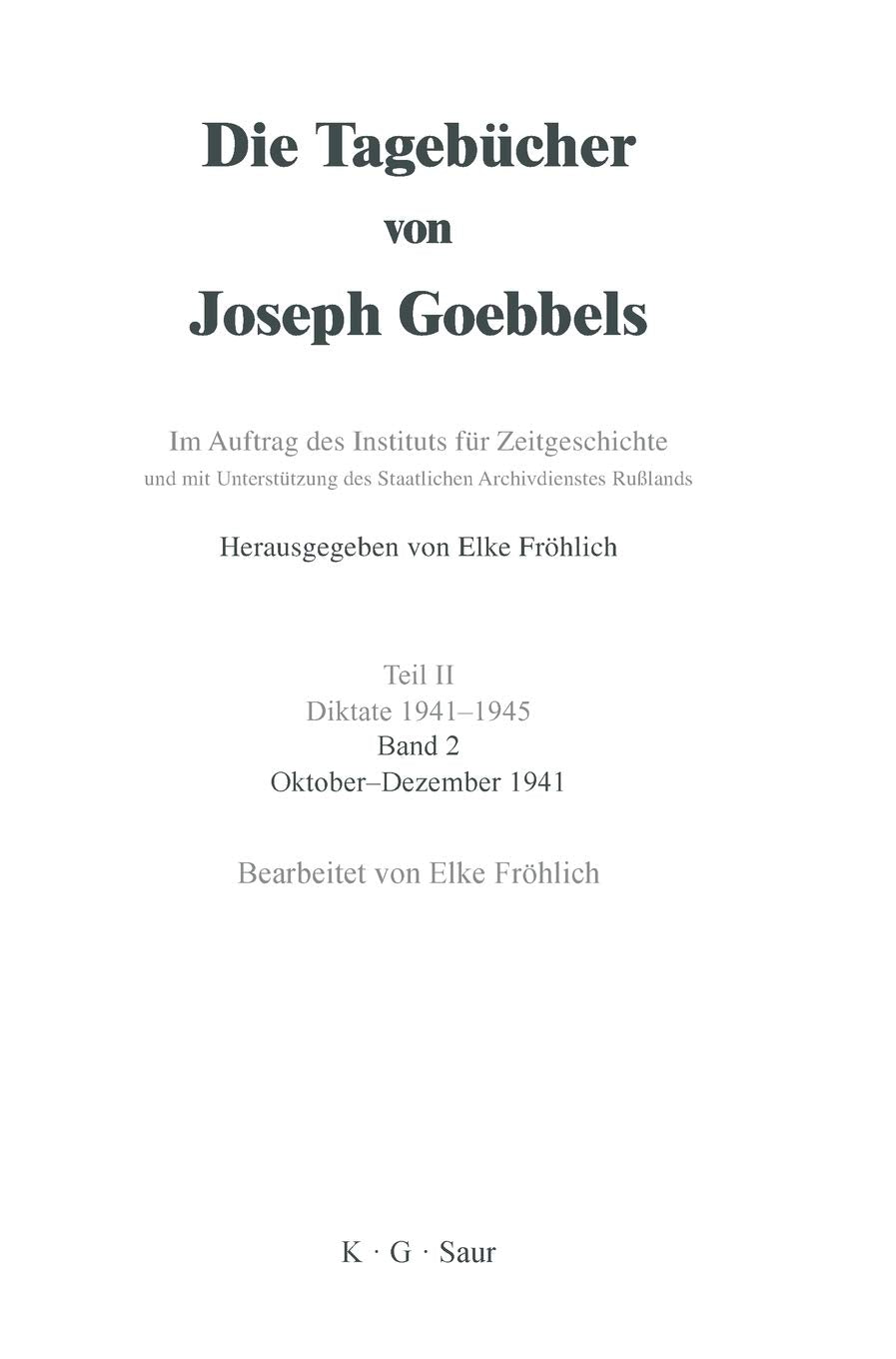 Oktober - Dezember 1941 (Die Tagebücher von Joseph Goebbels) Politics & Society