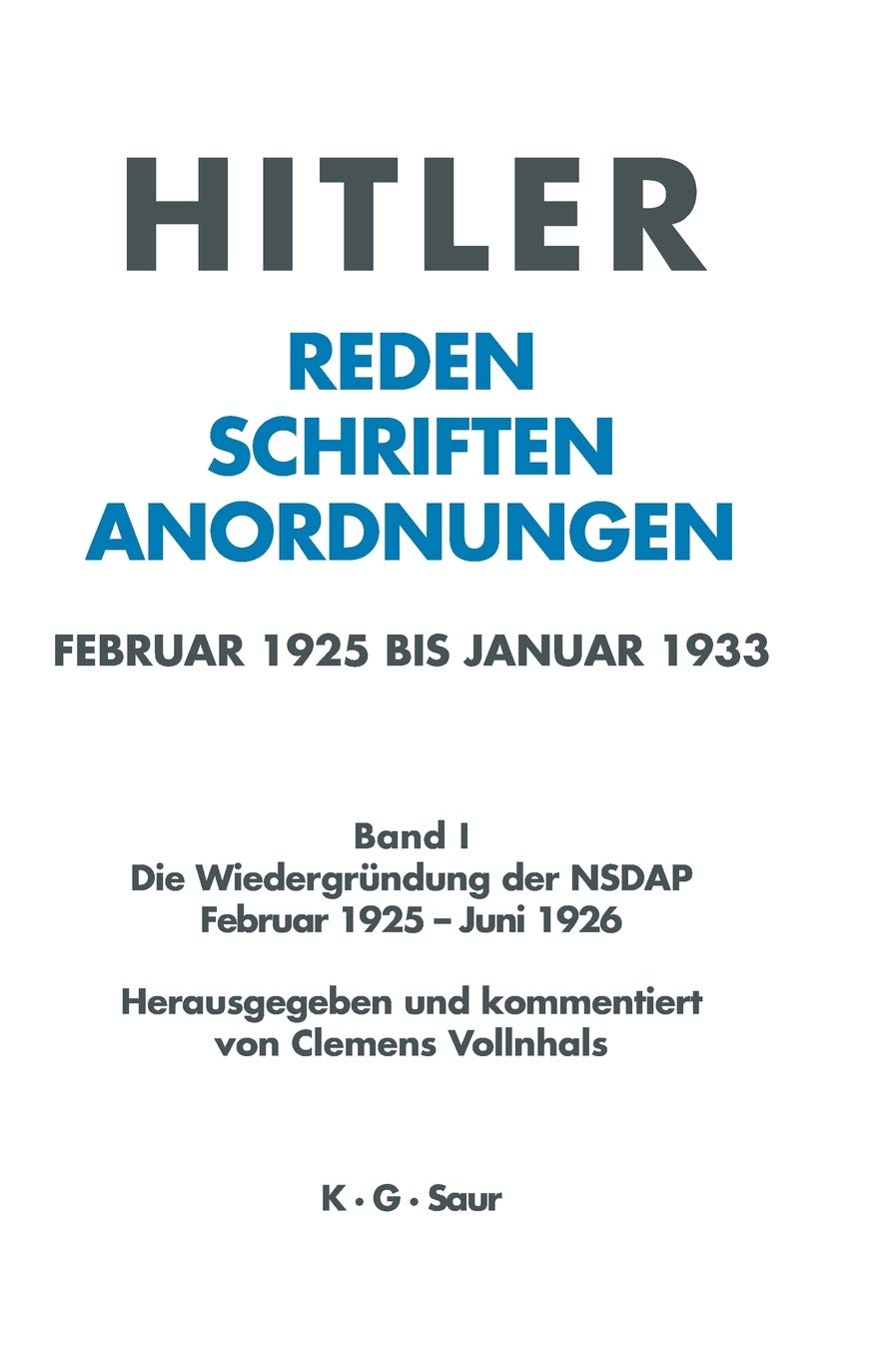 Die Wiedergründung der NSDAP Februar 1925 - Juni 1926 German history