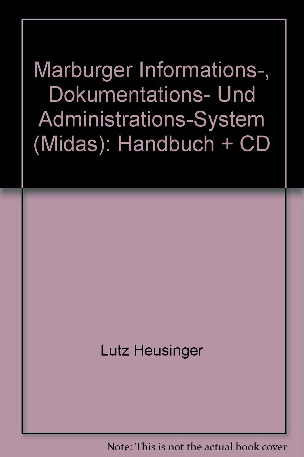 Bildarchiv Foto Marburg - Deutsches Dokumentationszentrum für Kunstgeschichte Philipps-Universität Marburg, : Marburger Index: Marburger ... und Administrationssystem (MIDAS), Handbuch Law