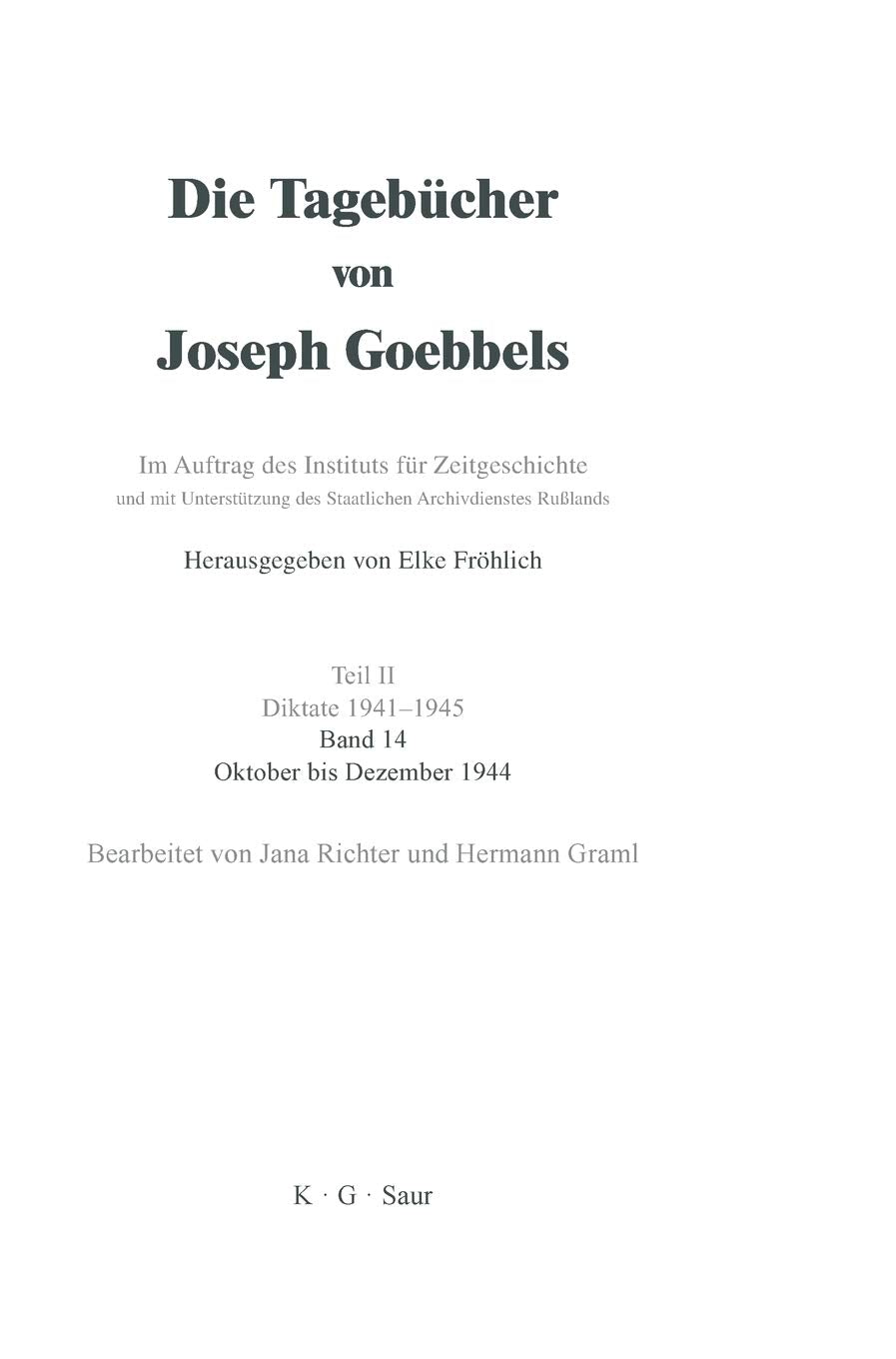 Oktober - Dezember 1944 (Die Tagebücher von Joseph Goebbels) Politics & Society