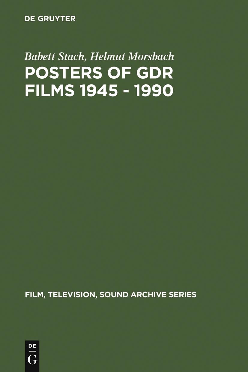 Posters of GDR films 1945 - 1990 (Film, television, sound archive series, 2) Social Sciences
