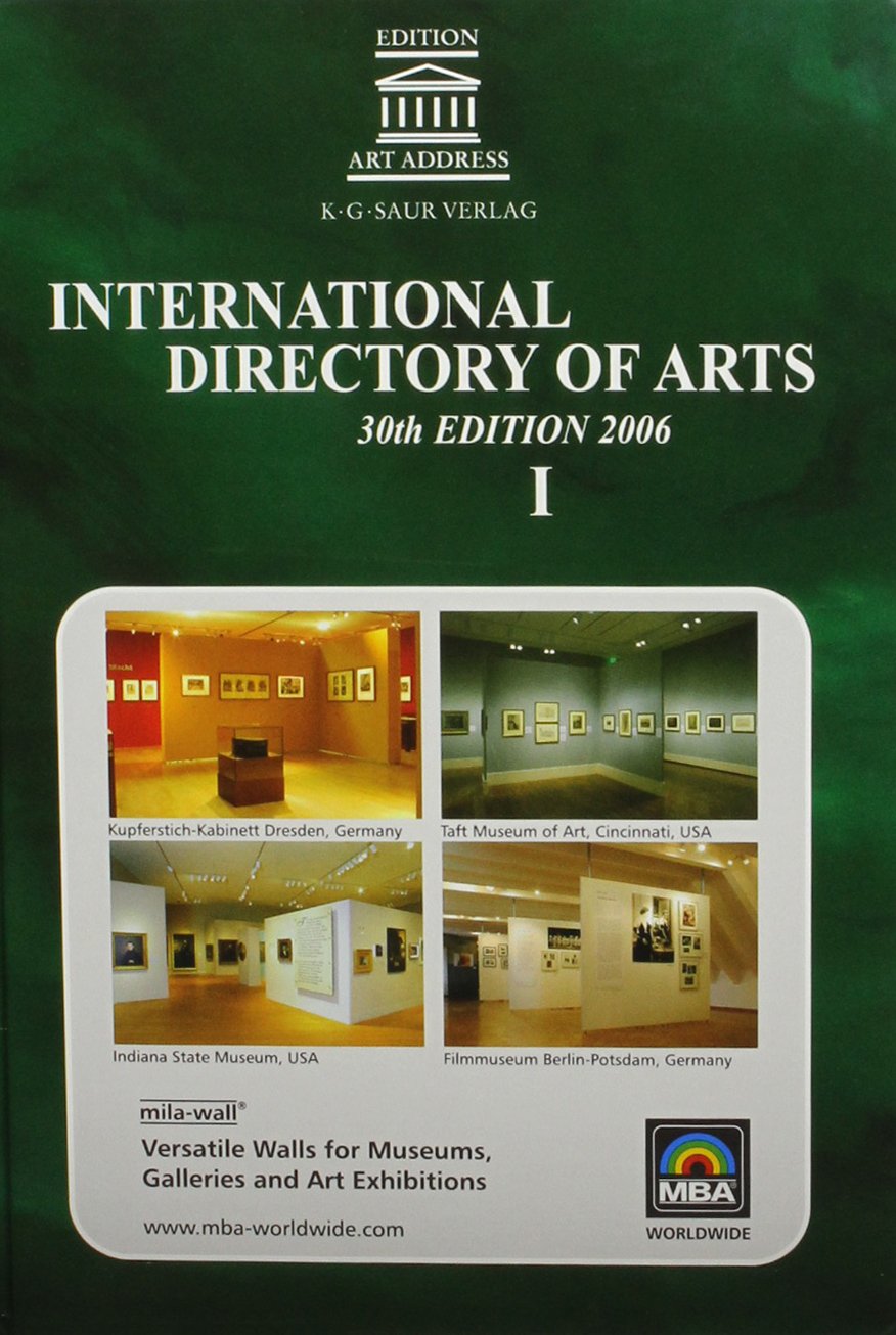 International Directory of Arts /Internationales Kunst-Adressbuch /Annuaire International des Beaux-Arts /Annuario Internazionale dell'Arte /Anuario Internacional de las Artes Law