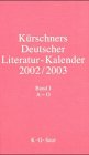 Kürschners Deutscher Literatur-Kalender: 2002/2003 Contemporary literature