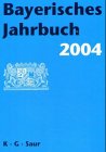 Bayerisches Jahrbuch. Auskunfts- und Adressenwerk über Behörden,...: Ministerien, Behörden, Kommunen, Verbände, Einrichtungen des öffentlichen Lebens ... Ministerien, Verbände und Gemeinden) Learning & Reference