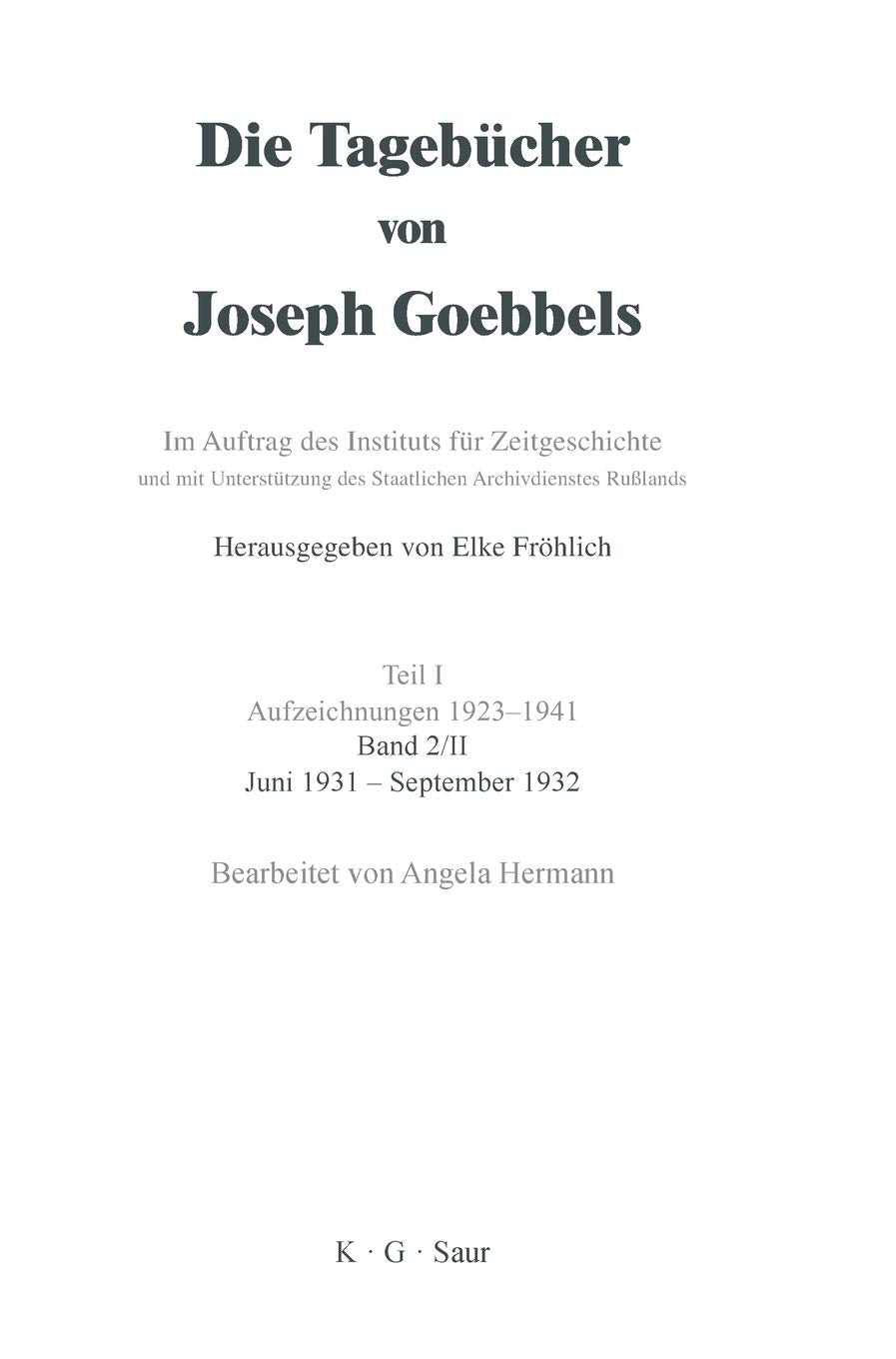 Juni 1931 - September 1932 (Die Tagebücher von Joseph Goebbels. Aufzeichnungen 1923-1941. Dezember 1929 - März 1934) Politics & History