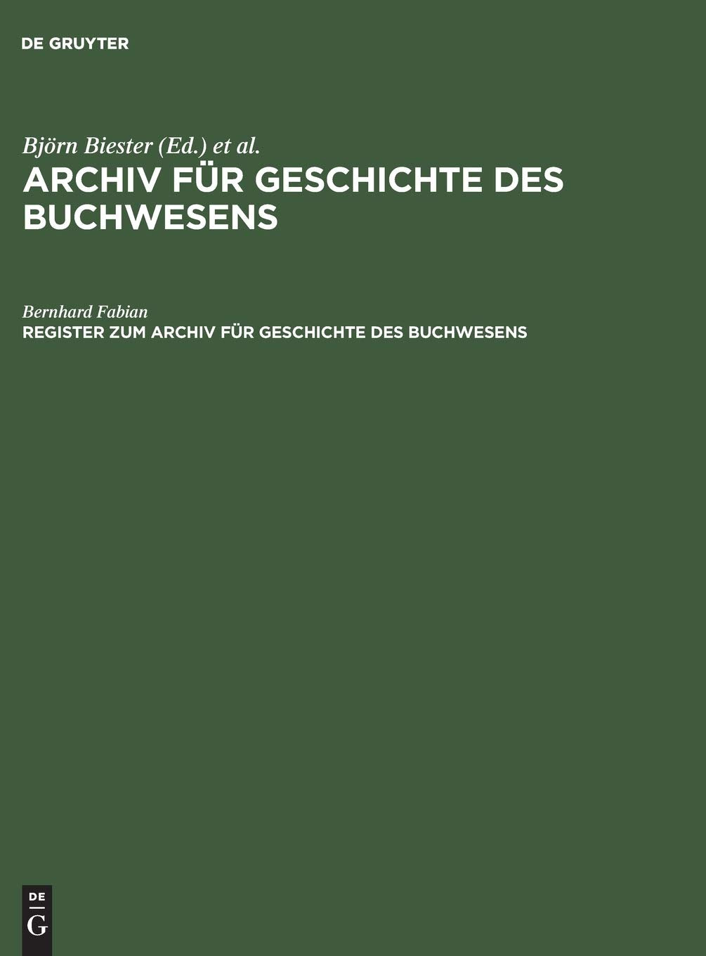 Register zum Archiv für Geschichte des Buchwesens (Band I–XX) Media & Communication