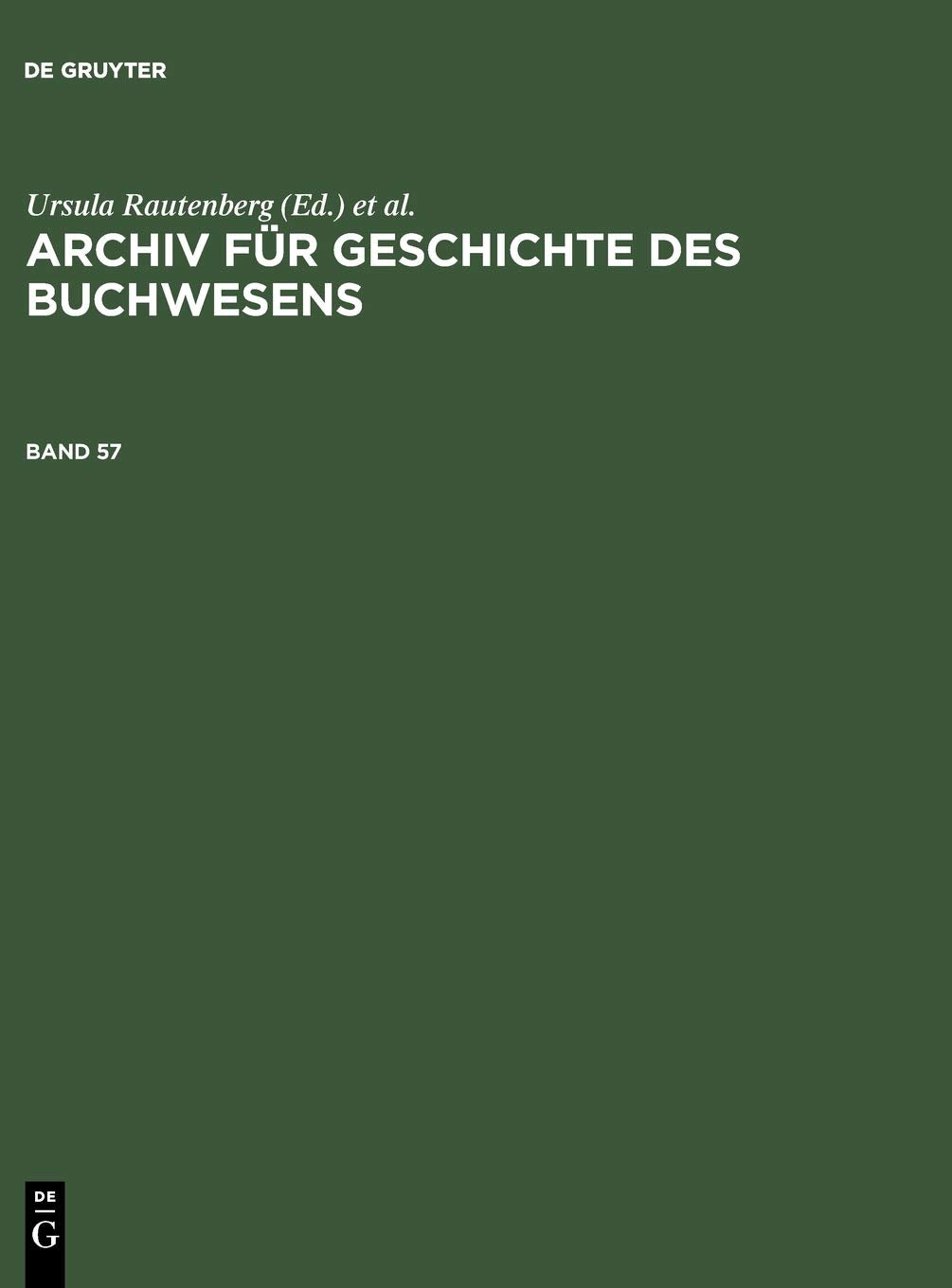 Archiv für Geschichte des Buchwesens. Band 57: Historische Kommission des Börsenvereins Media & Communication