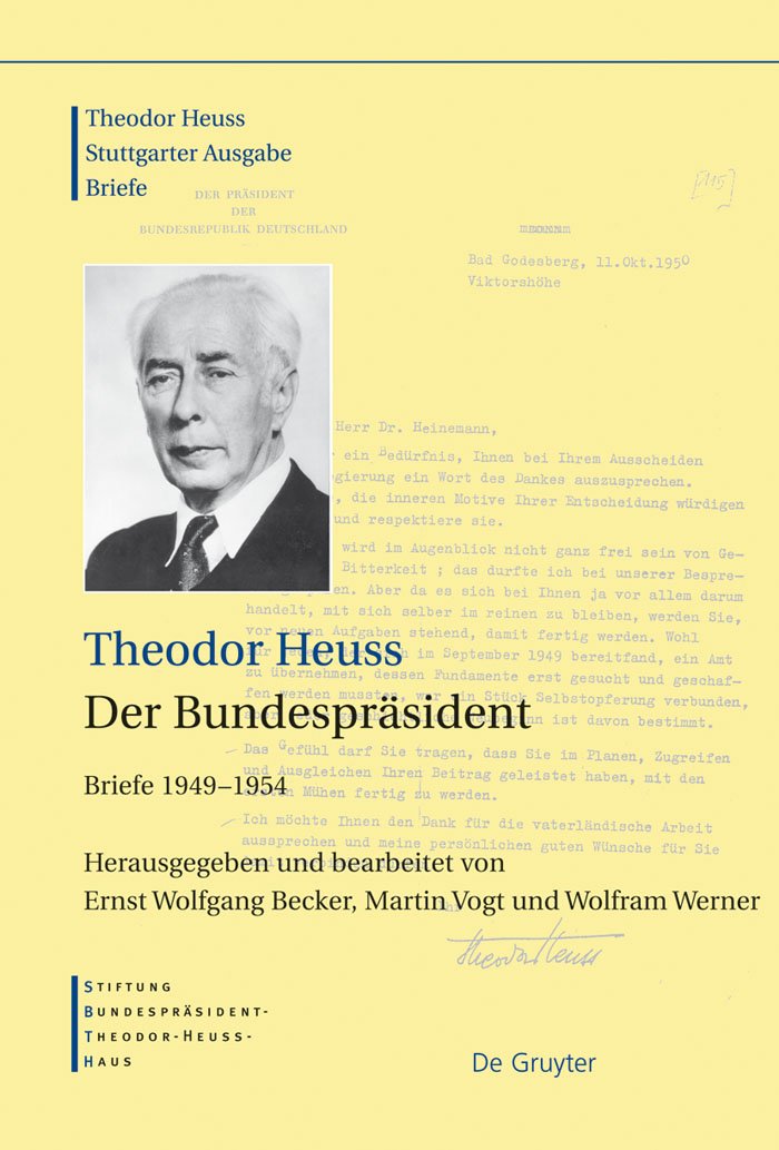 Der Bundespräsident: Briefe 1949–1954 (Theodor Heuss: Theodor Heuss. Briefe) Social Sciences