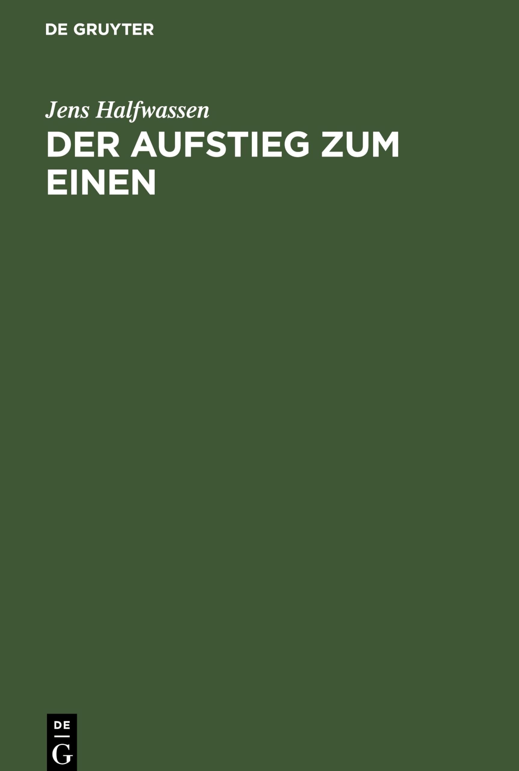 Der Aufstieg zum Einen: Untersuchungen zu Platon und Plotin Philosophy