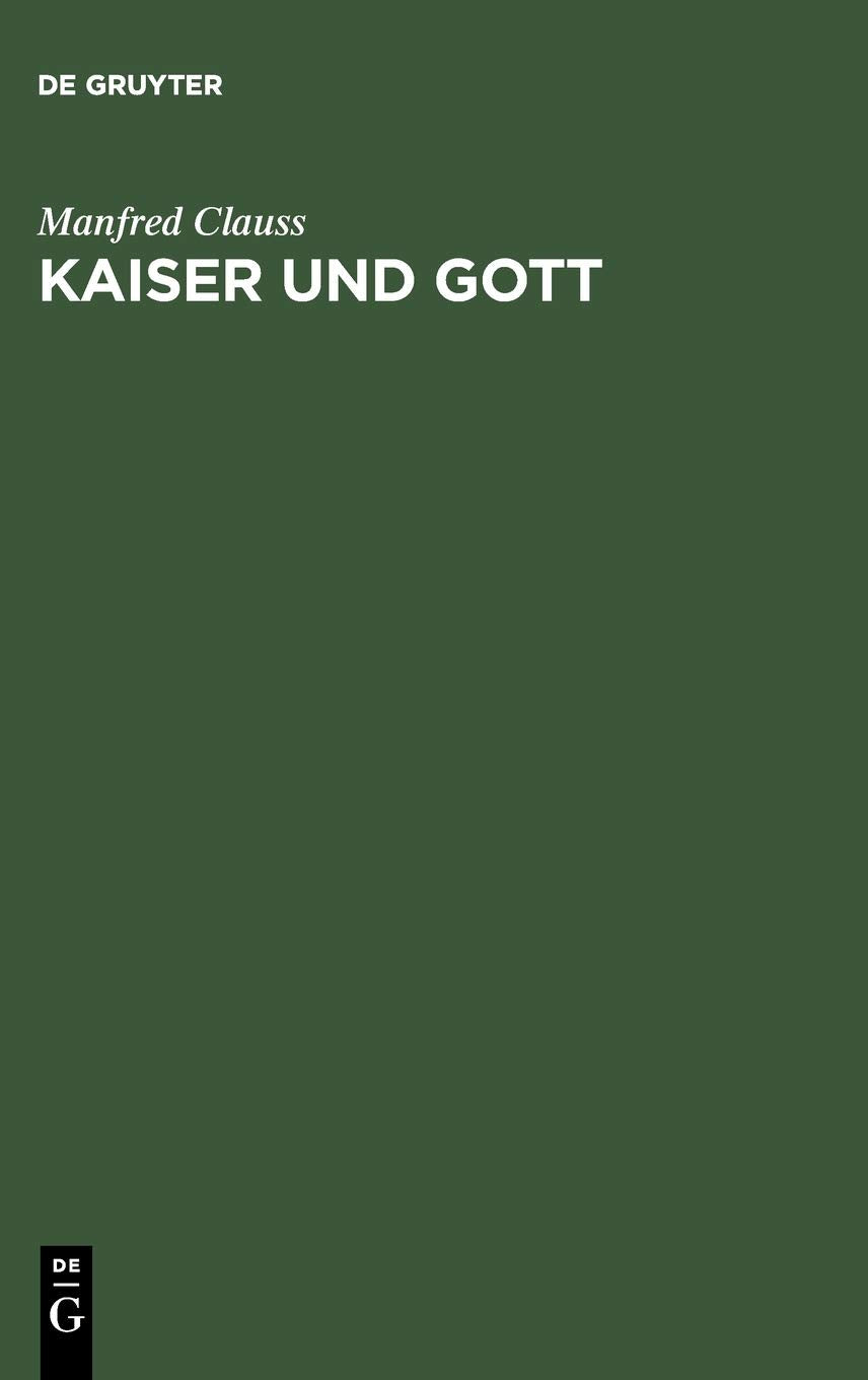 Kaiser und Gott: Herrscherkult im römischen Reich Philosophy